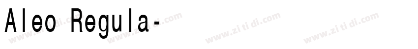 Aleo Regula字体转换 Aleo Regula字体转换